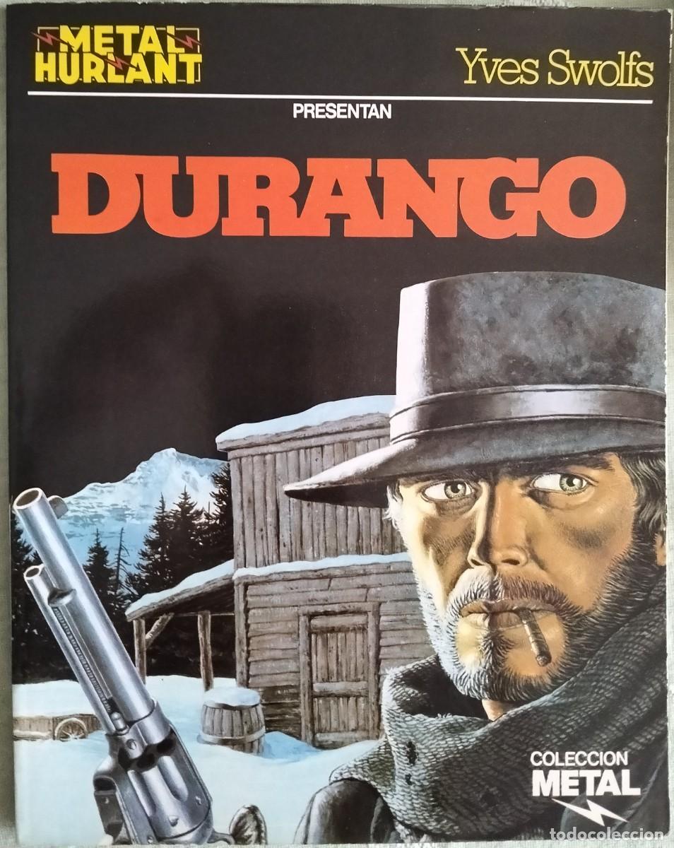 Tebeos: DURANGO, de Yves Swolfs. Col. METAL HURLANT N&ordm; 7 - EDITORIAL EUROCOMIC. (Formato r&uacute;stica de tapa bla