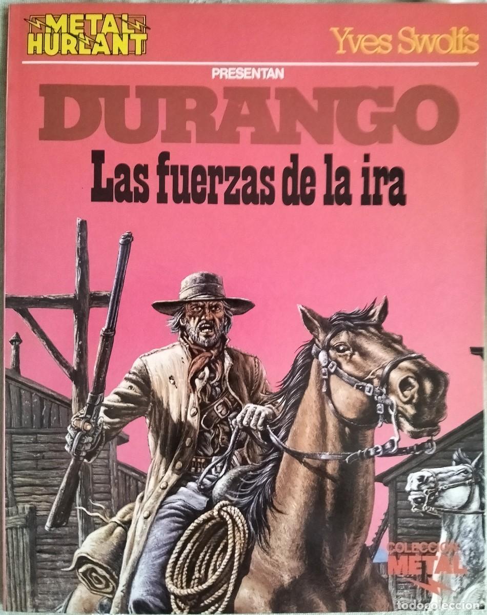 Tebeos: DURANGO: LAS FUERZAS DE LA IRA, de Yves Swolfs. Col. METAL HURLANT N&ordm; 12 - EDITORIAL EUROCOMIC.