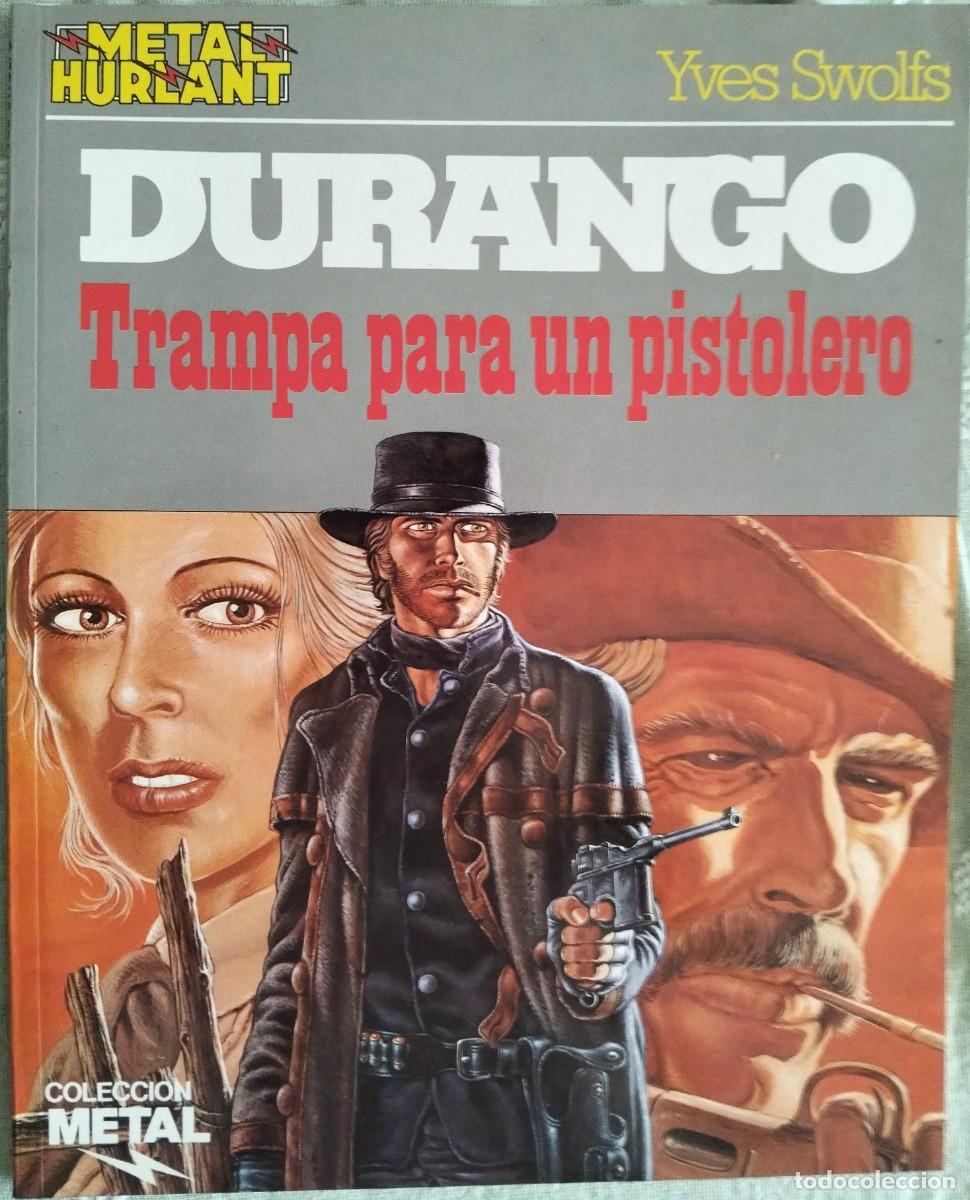 Tebeos: DURANGO: TRAMPA PARA UN PISTOLERO, de Yves Swolfs. Col. METAL HURLANT N&ordm; 20 - EDITORIAL EUROCOMIC.