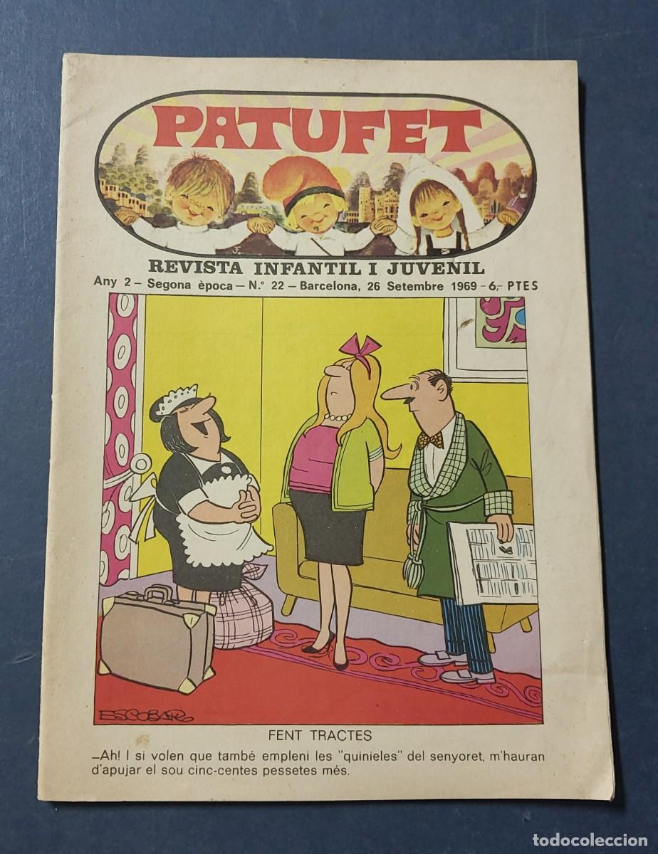 Tebeos: Patufet N&ordm; 22 ( Portada Escobar ) Any 2 1969 Editor Bagu&ntilde;a Barcelona ( Catal&agrave; ) Ref. C-1