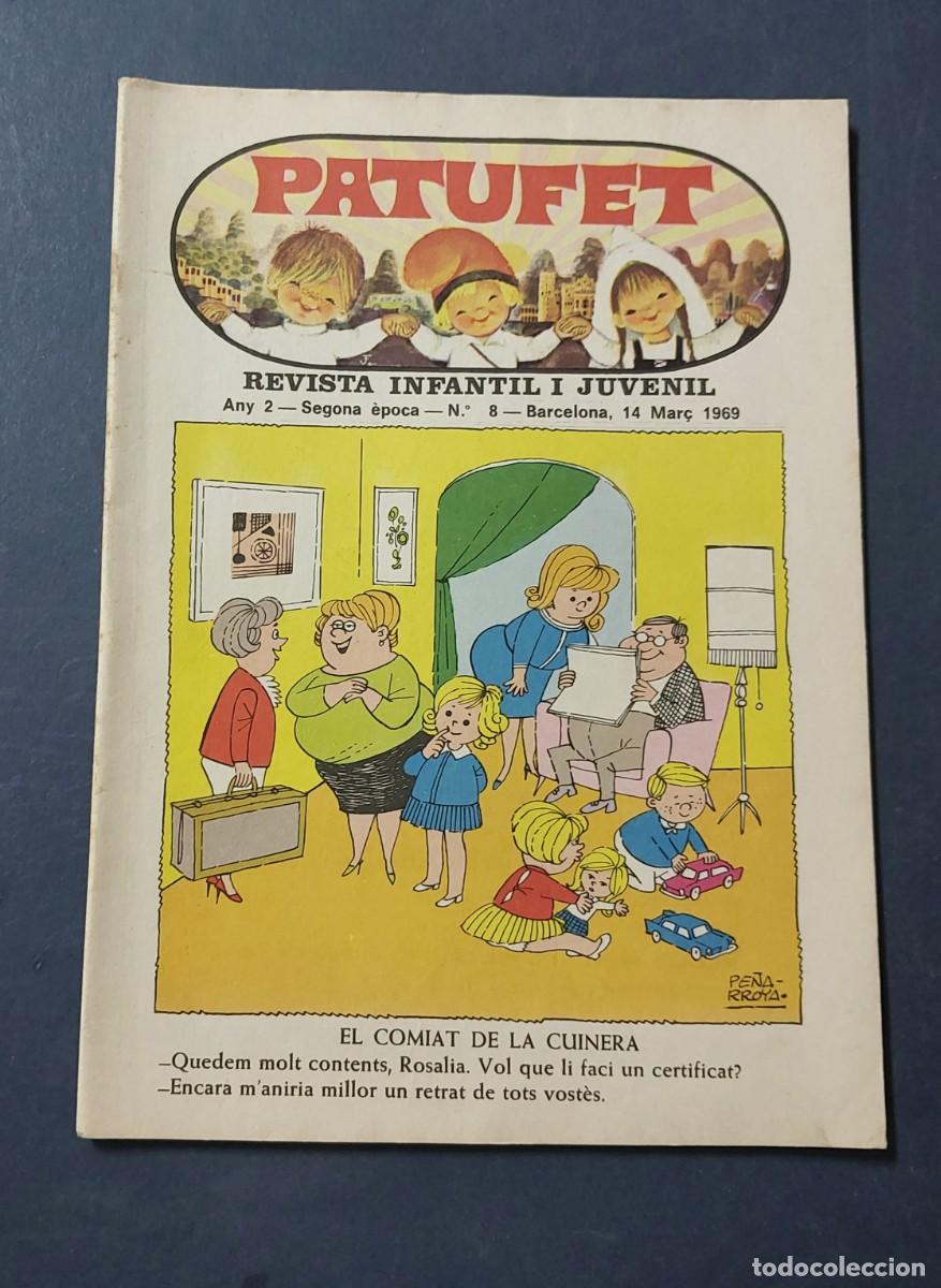 Comics: Patufet N&ordm; 8 ( Portada Pe&ntilde;arroya ) Any 2 1969 Editor Bagu&ntilde;a Barcelona ( Catal&agrave; ) Ref. C-1