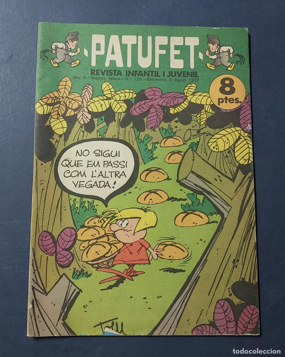 Tebeos: Patufet N&ordm; 120 Any 5 1972 Editor Bagu&ntilde;a Barcelona ( Catal&agrave; ) Ref. C-1