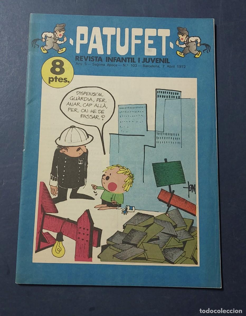 Tebeos: Patufet N&ordm; 103 Any 5 1972 Editor Bagu&ntilde;a Barcelona ( Catal&agrave; ) Ref. C-1