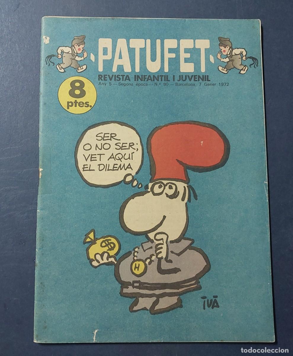 Tebeos: Patufet N&ordm; 90 Any 5 1972 Editor Bagu&ntilde;a Barcelona ( Catal&agrave; ) Ref. C-1