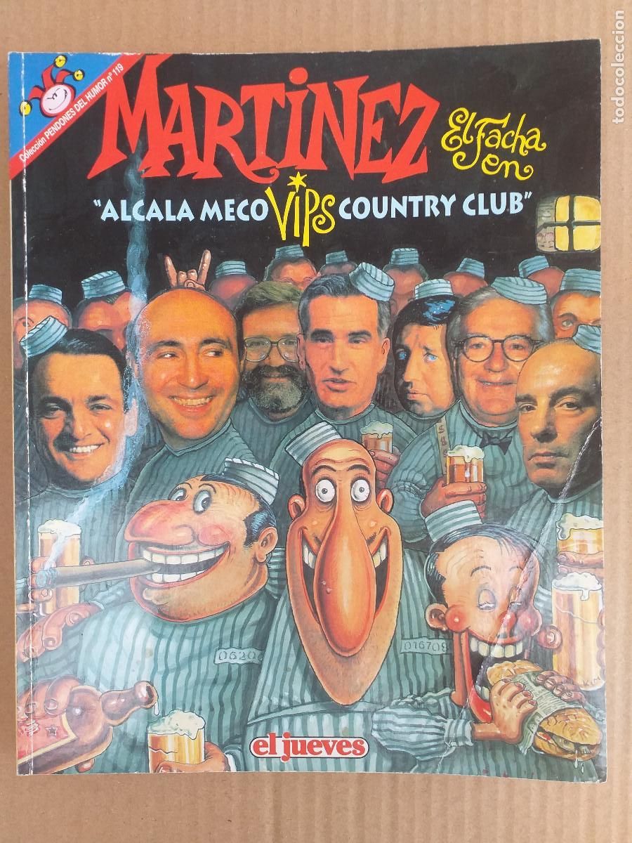 Tebeos: PENDONES DEL HUMOR - N&ordm; 119 - MART&Iacute;NEZ EL FACHA - ALCAL&Aacute; MECO VIPS COUNTRY CLUB - EL JUEVES