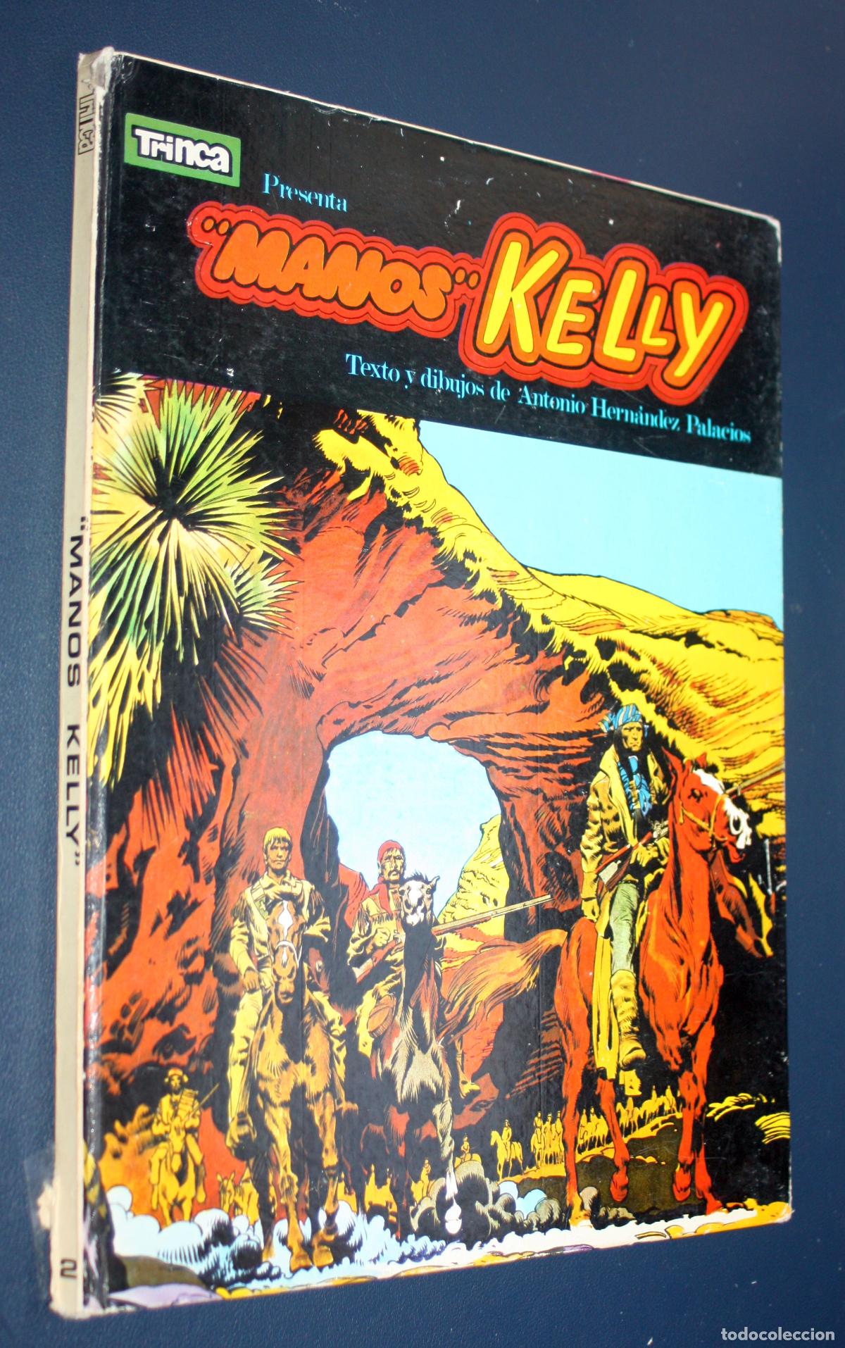 Tebeos: Colecci&oacute;n Trinca: N&ordm;2 Manos Kelly (1er tomo) de Antonio Hernandez Palacios.(DIFICIL)