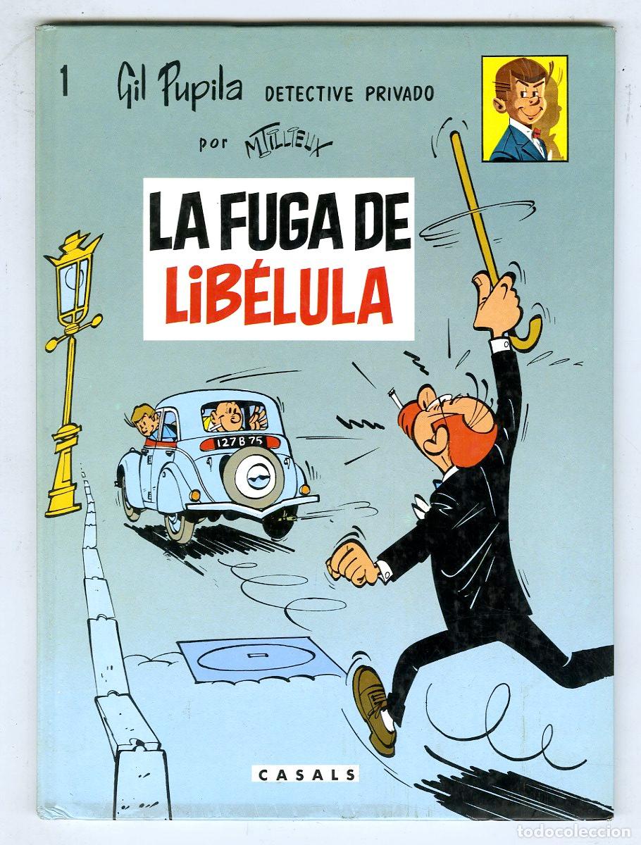 Tebeos: Gil Pupila Detective Privado La Fuga de Lib&eacute;lula n.1 (Casals, 1987) - M.Tillieux