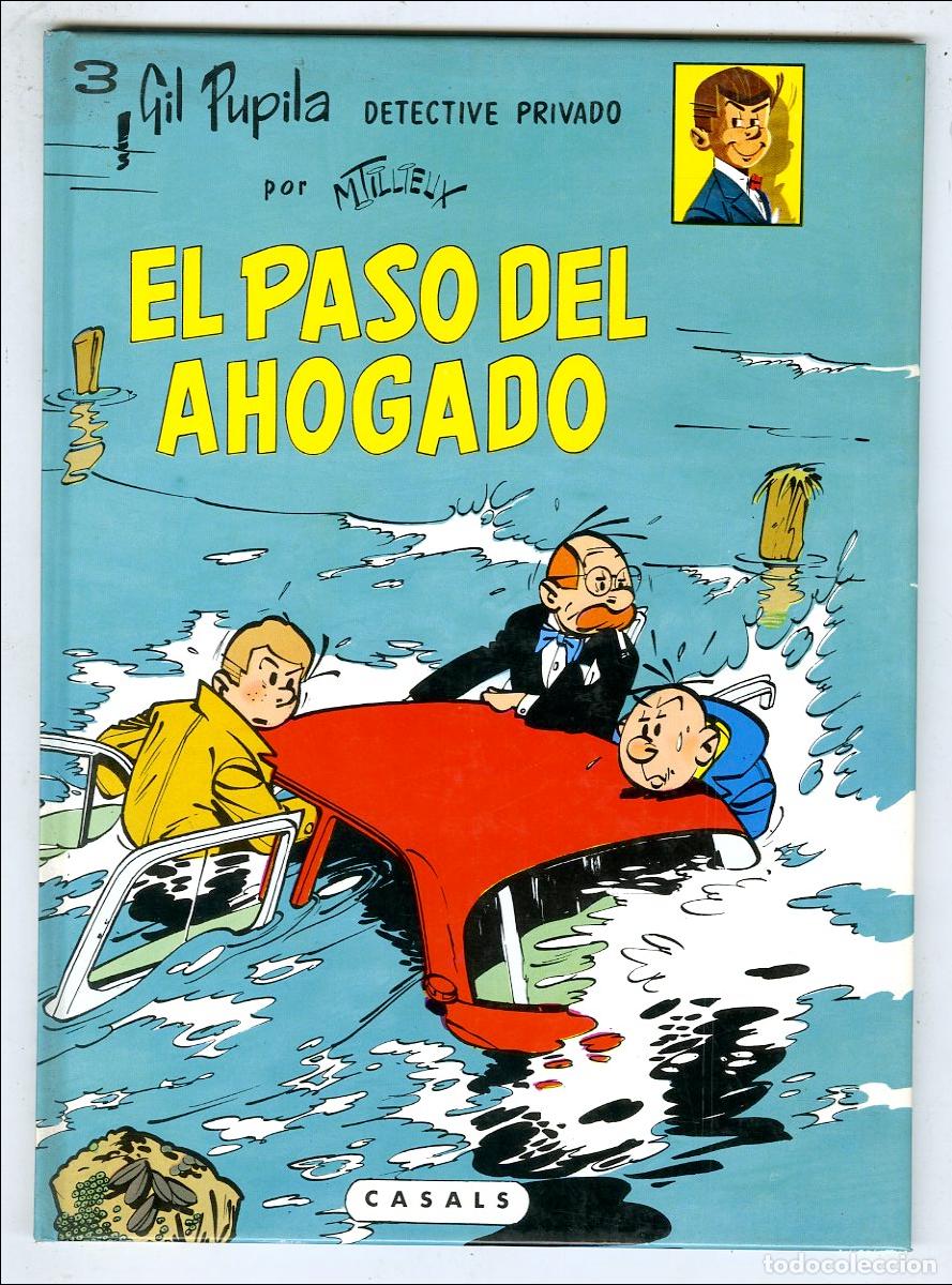 Tebeos: Gil Pupila Detective Privado El Paso del Ahogado n.3 (Casals, 1987) - M.Tillieux