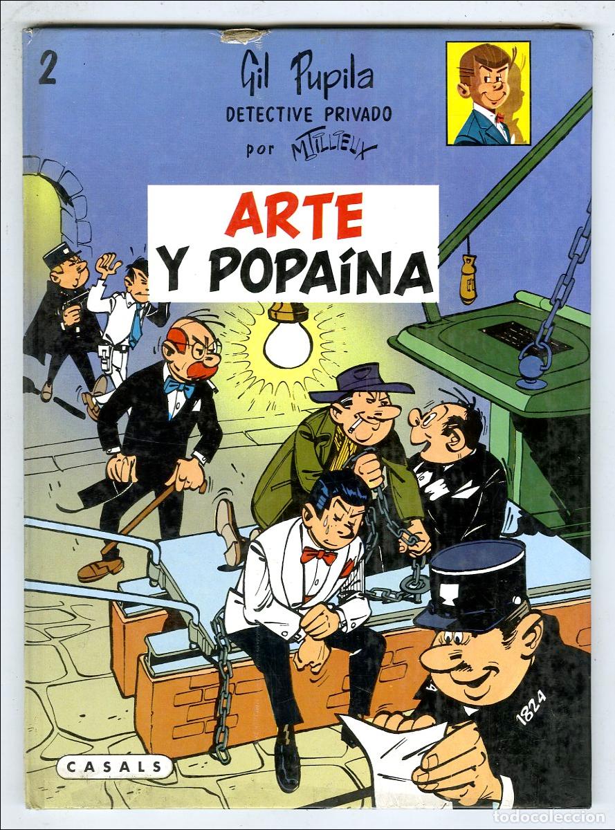 Tebeos: Gil Pupila Detective Privado Arte y Popa&iacute;na n.2 (Casals, 1987 - M.Tillieux