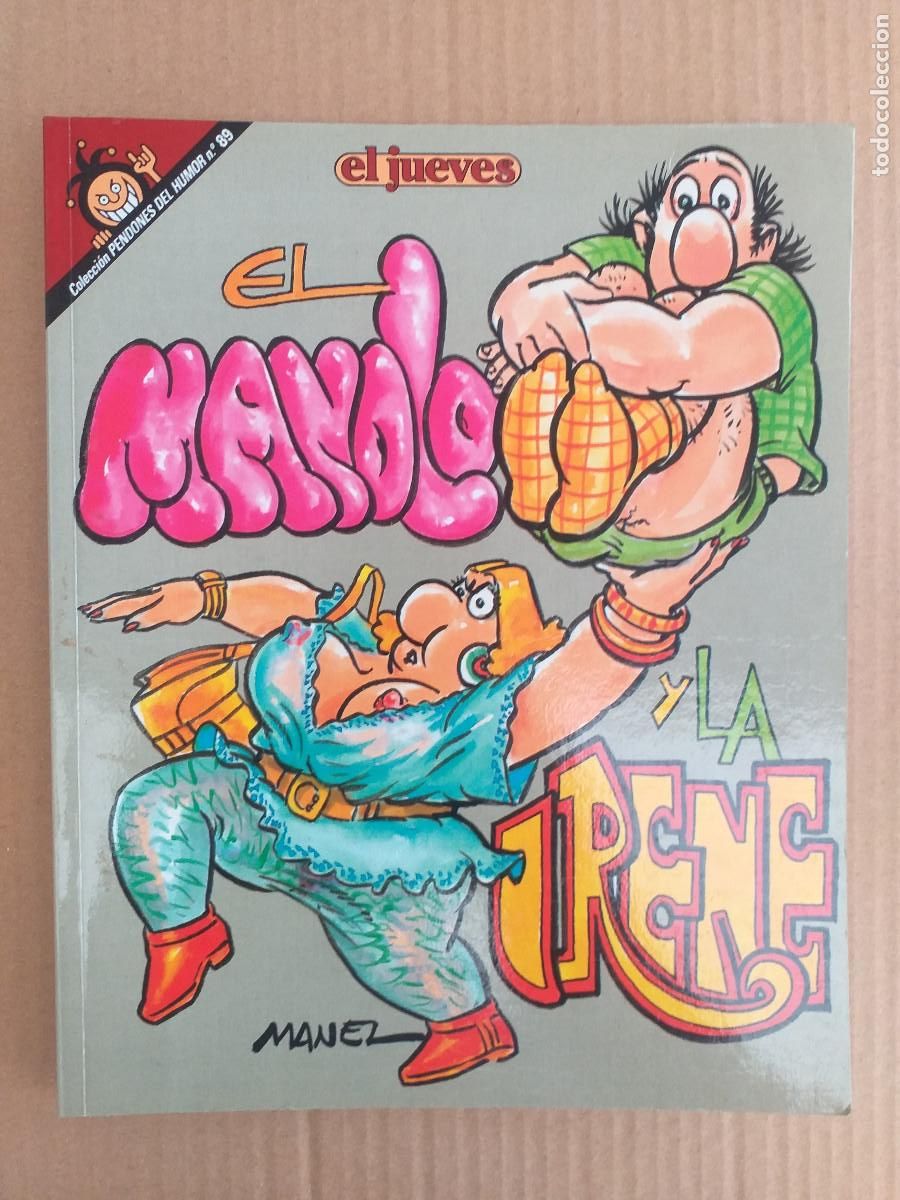 Tebeos: PENDONES DEL HUMOR - N&ordm; 89 - EL MANOLO Y LA IRENE - EL JUEVES