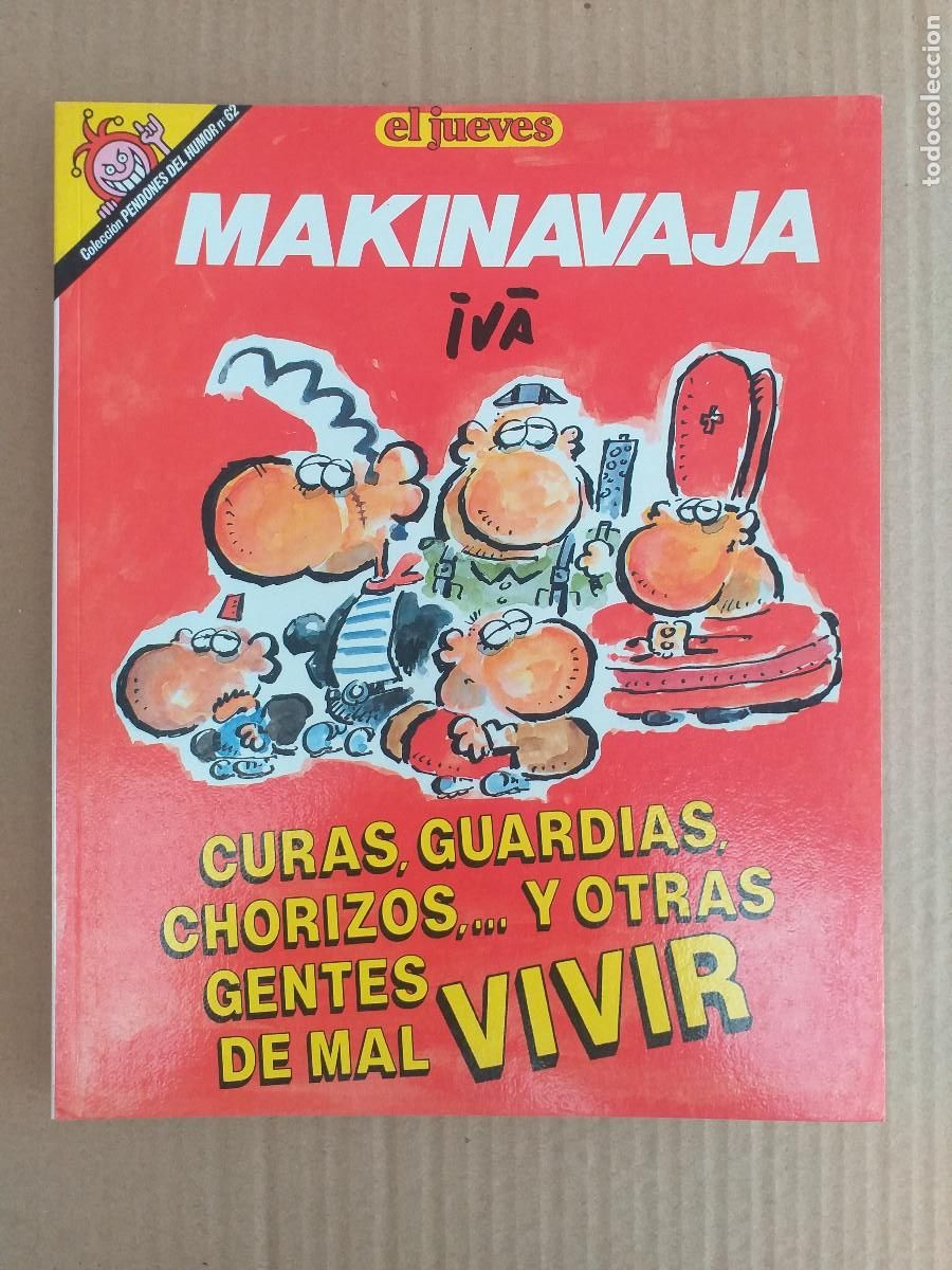 Tebeos: PENDONES DEL HUMOR - N&ordm; 62 - MAKINAVAJA - CURAS, GUARDIAS, CHORIZOS.... Y OTRAS GENTES DE MAL VIVIR