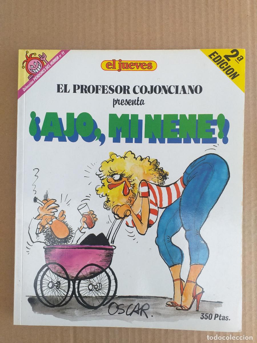 Tebeos: PENDONES DEL HUMOR - N&ordm; 11 - EL PROFESOR COJONCIANO - &iexcl;AJO, MI NENE! - EL JUEVES