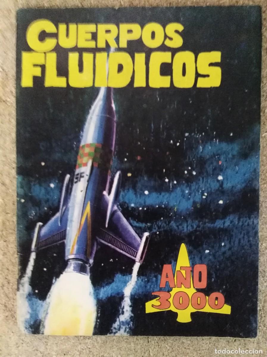 Tebeos: A&ntilde;o 3000.Rick Rigel.Numero 1.Cuerpos Fluidicos.Graficas Pellicer