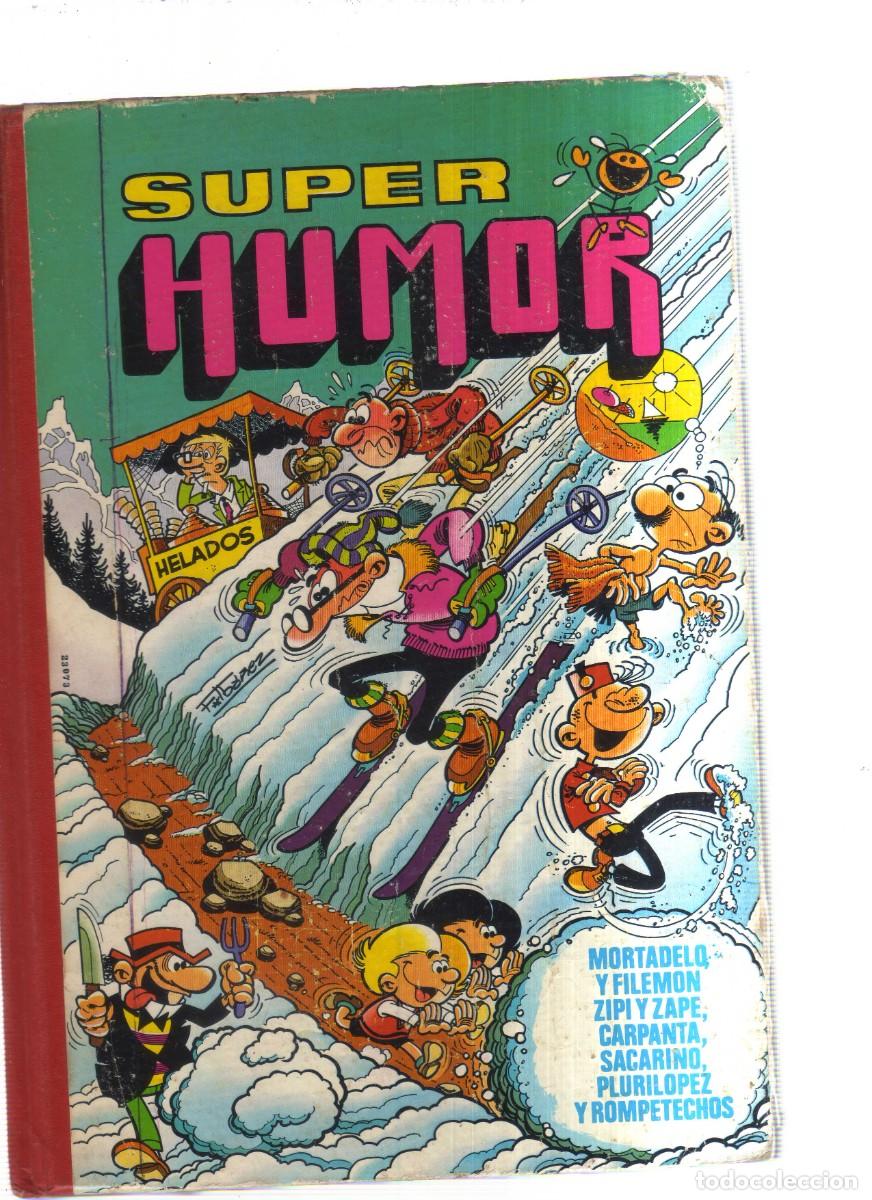 Tebeos: SUPER HUMOR N,XXXI MORTADO Y FILEMON Y ZIPI Y ZAPE CARPANTA SACARINO
