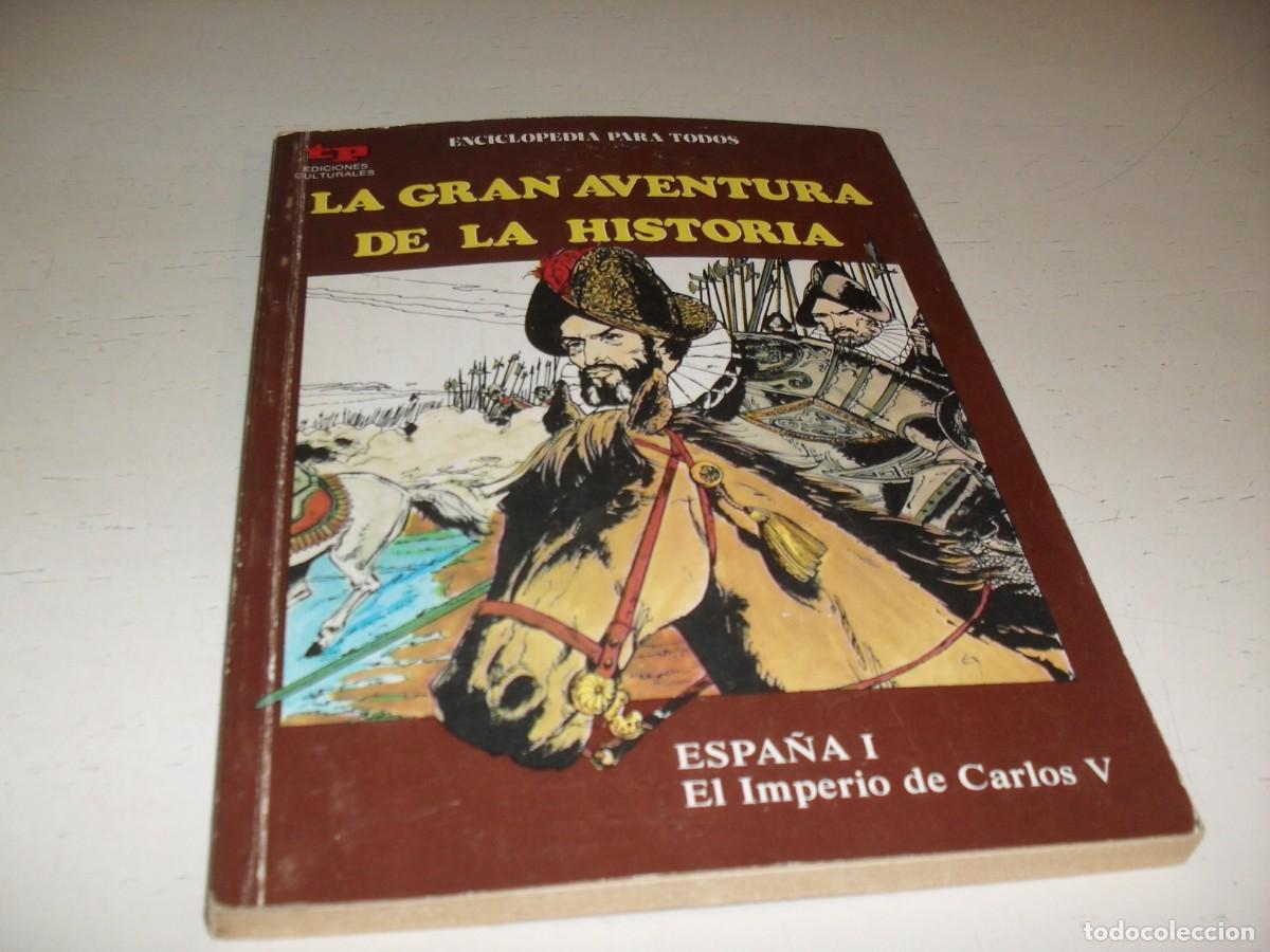 Tebeos: LA GRAN AVENTURA DE LA HISTORIA,EN 7000 ILUSTRACIONES,30,ESPA&Ntilde;A 1,CARLOS V,DE 52,TP,1979