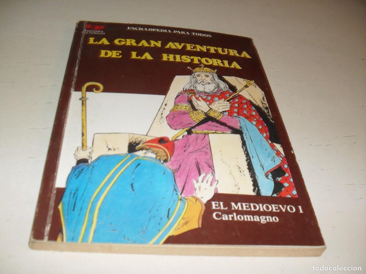 Tebeos: LA GRAN AVENTURA DE LA HISTORIA,EN 7000 ILUSTRACIONES,23,MEDIEVO 1,CARLOMAGNO,DE 52,TP,1979