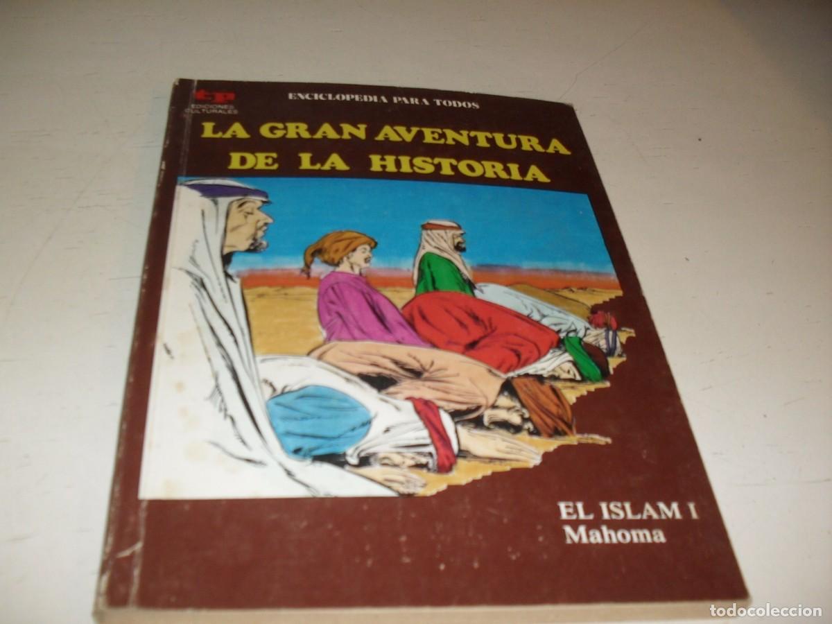 Tebeos: LA GRAN AVENTURA DE LA HISTORIA,EN 7000 ILUSTRACIONES,21,EL ISLAM I.MAHOMA,DE 52,TP,1979