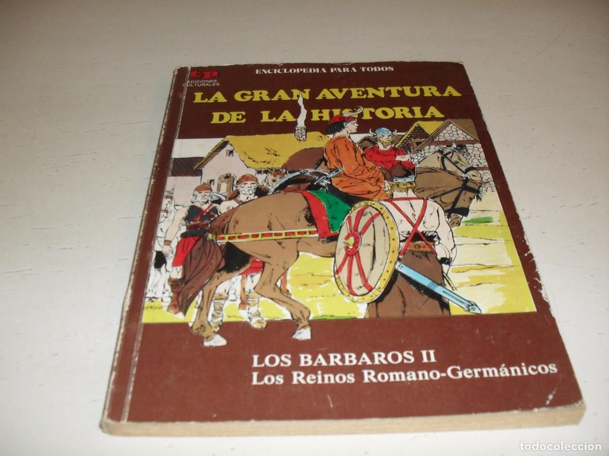 Tebeos: LA GRAN AVENTURA DE LA HISTORIA,EN 7000 ILUSTRACIONES,20,LOS BARBAROS II,DE 52,TP,1979