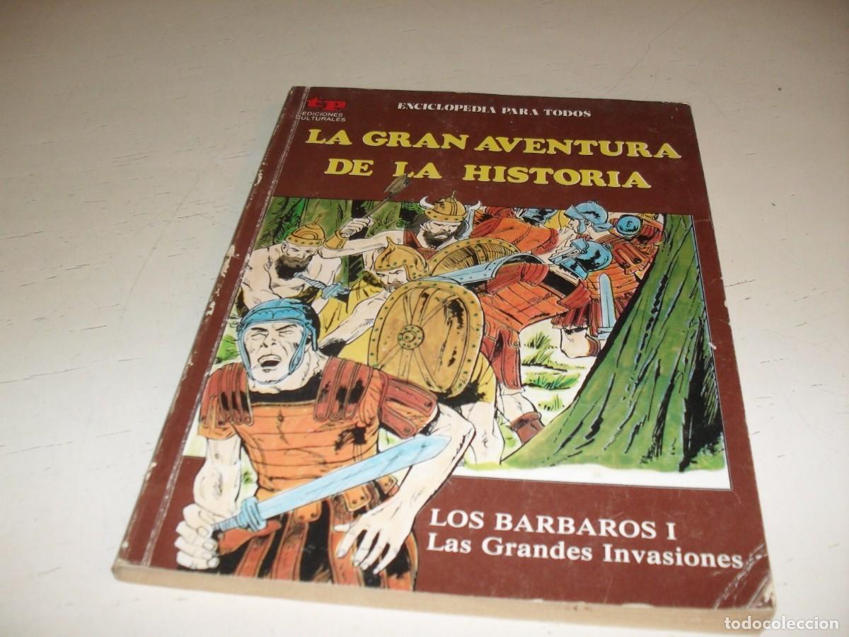 Tebeos: LA GRAN AVENTURA DE LA HISTORIA,EN 7000 ILUSTRACIONES,19,LOS BARBAROS I,LAS INVASIONES,DE 52,TP,1979