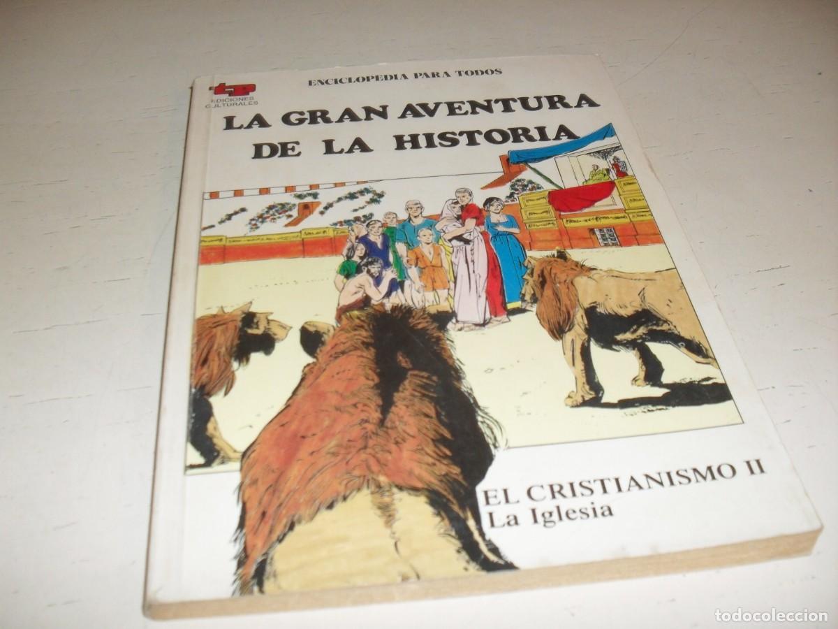 Tebeos: LA GRAN AVENTURA DE LA HISTORIA,EN 7000 ILUSTRACIONES,18,EL CRISTIANISMO II,LA IGLESIA,DE 52,TP,1979