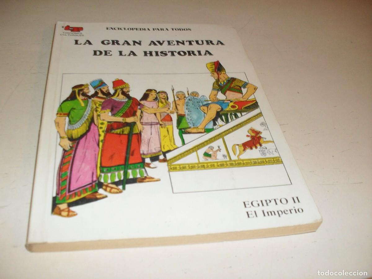 Tebeos: LA GRAN AVENTURA DE LA HISTORIA,EN 7000 ILUSTRACIONES,4,EGIPTO II,EL IMPERIO,DE 52,TP,1979