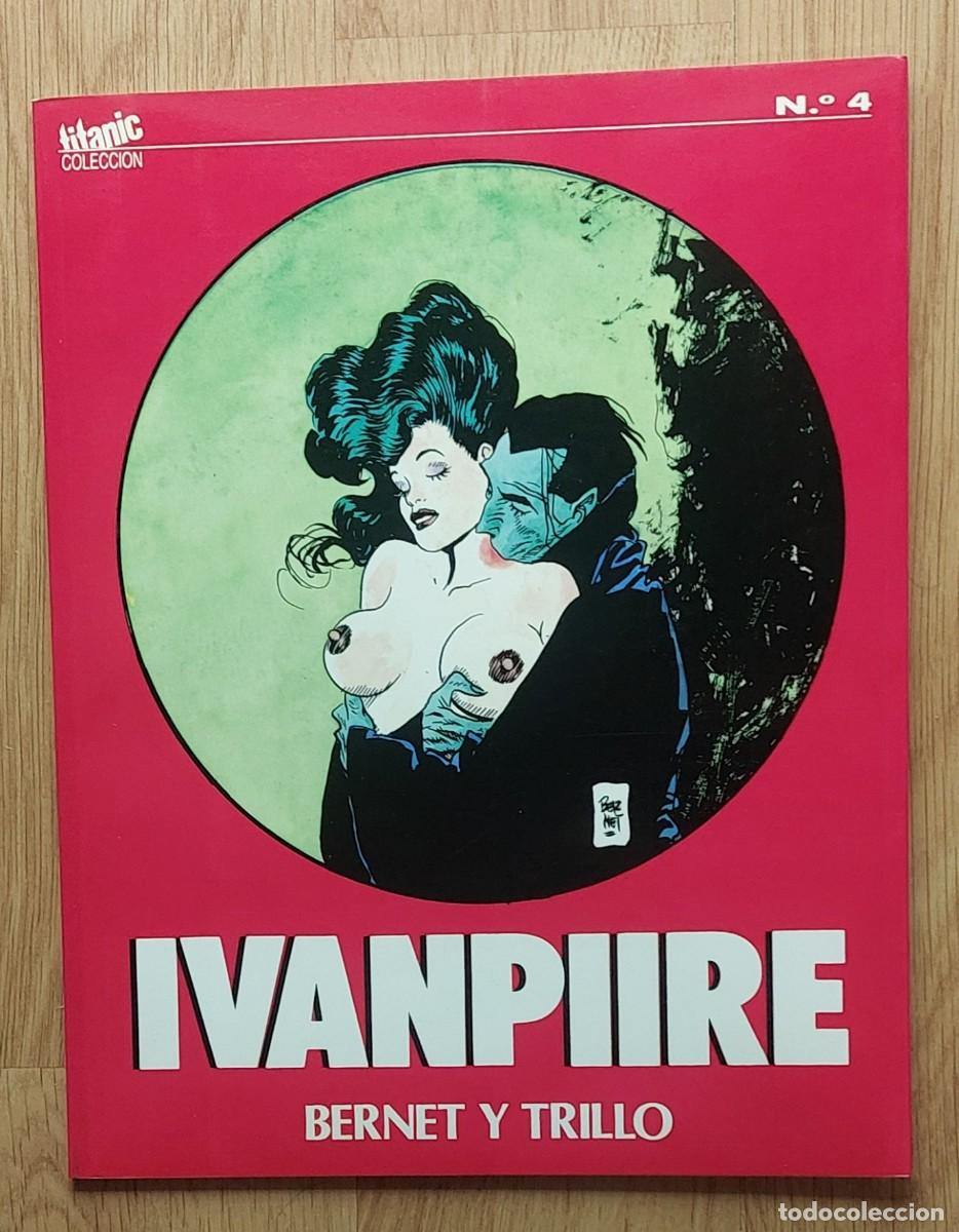 Tebeos: IVANPIIRE: CARLOS TRILLO & JORDI BERNET COLECCI&Oacute;N TITANIC #4 -EDICIONES EL JUEVES 1992 - BUEN ESTADO
