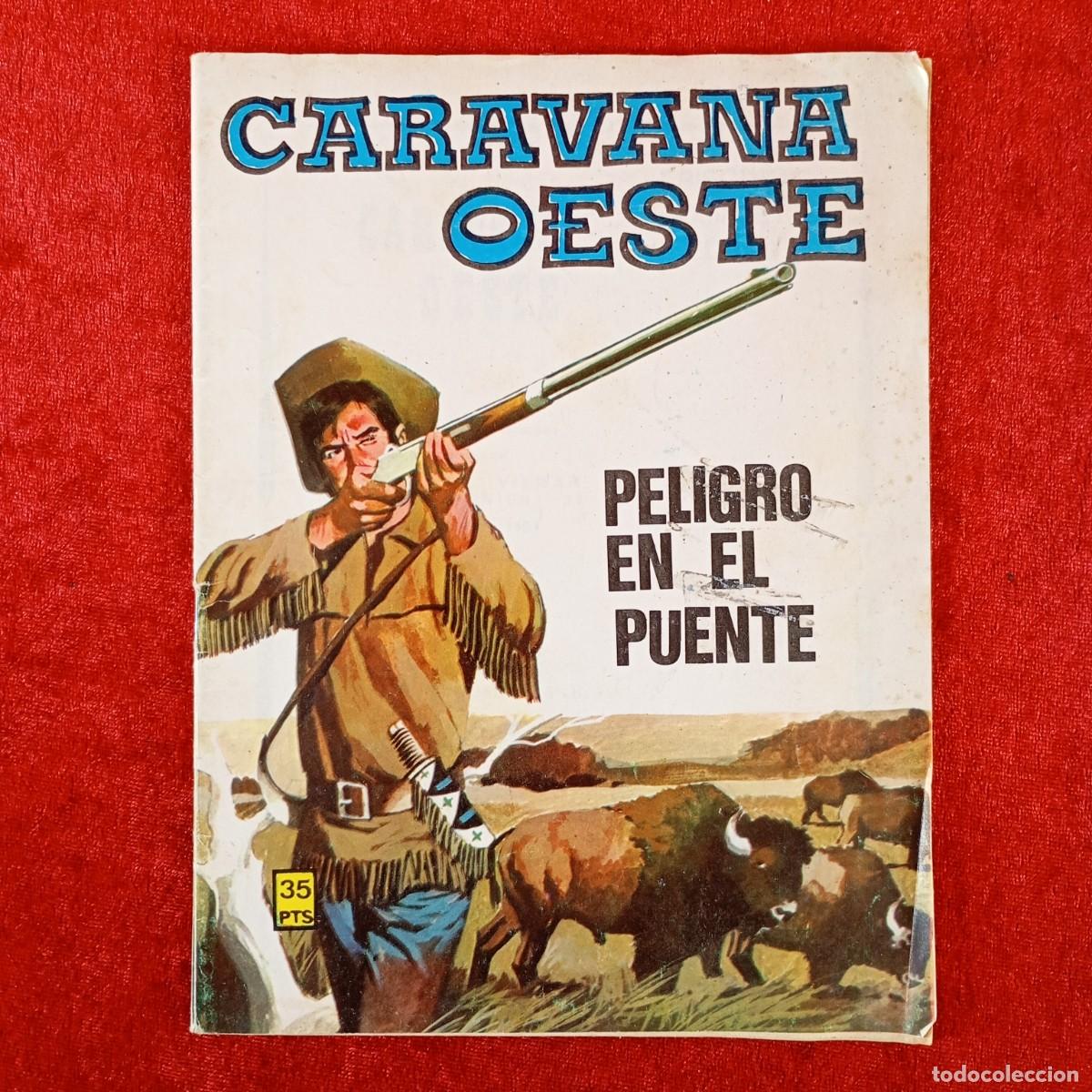 Tebeos: CARAVANA OESTE - PELIGRO EN EL PUENTE - REVISTA JUVENIL - EDITORIAL VILMAR - 1981 / 1874