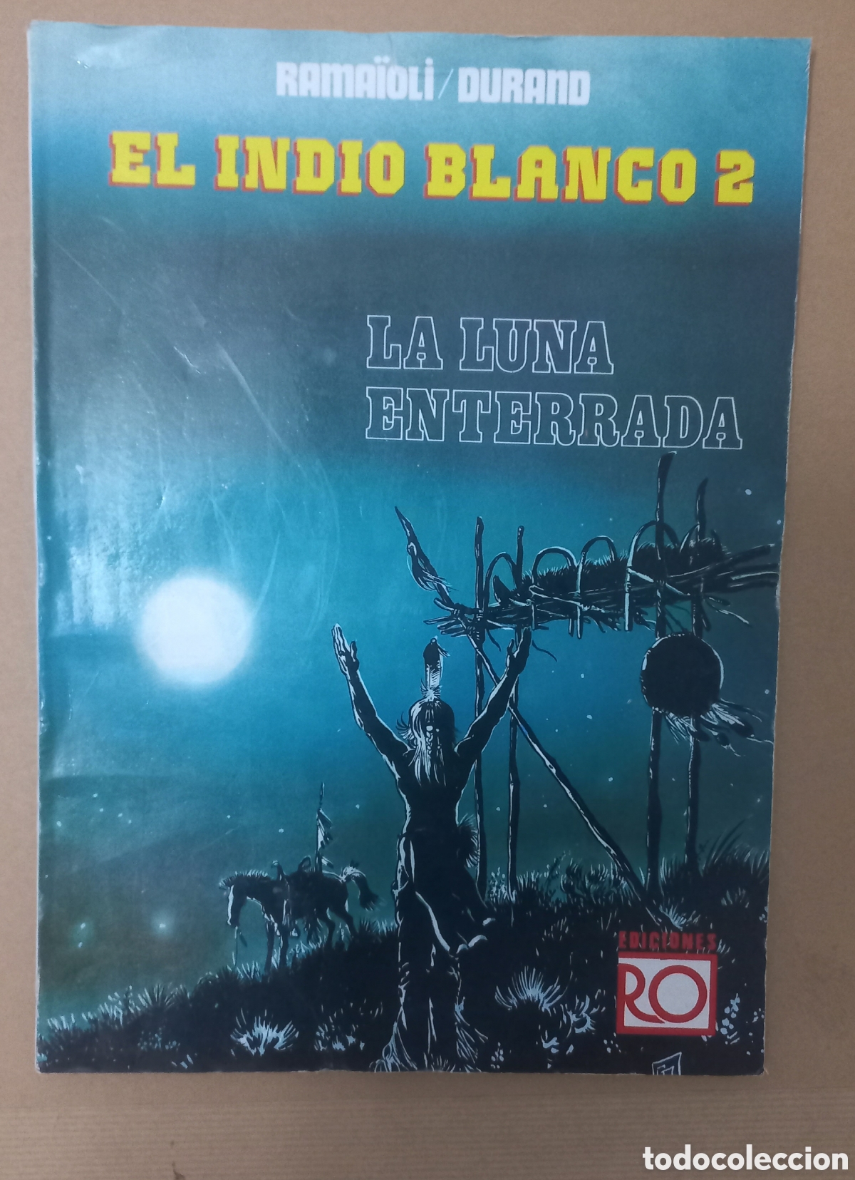 Tebeos: EL INDIO BLANCO 2: LA LUNA ENTERRADA (Ediciones RO, 1982 - Foto 1