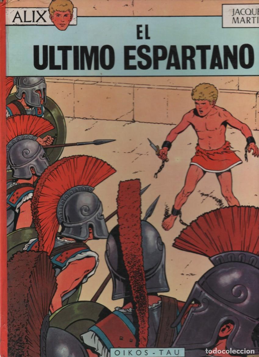 Tebeos: LAS AVENTURAS DE ALIX: EL ULTIMO ESPARTANO. JACQUES MARTIN. OIKOS-TAU, 1&ordf; EDICION 1970.