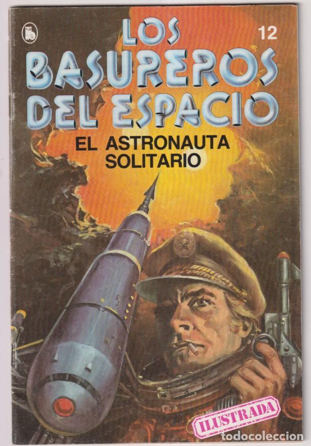 Giornalini: Los Basureros del Espacio. El Astronauta Solitario. 1&ordf; Edici&oacute;n Bruguera 1986