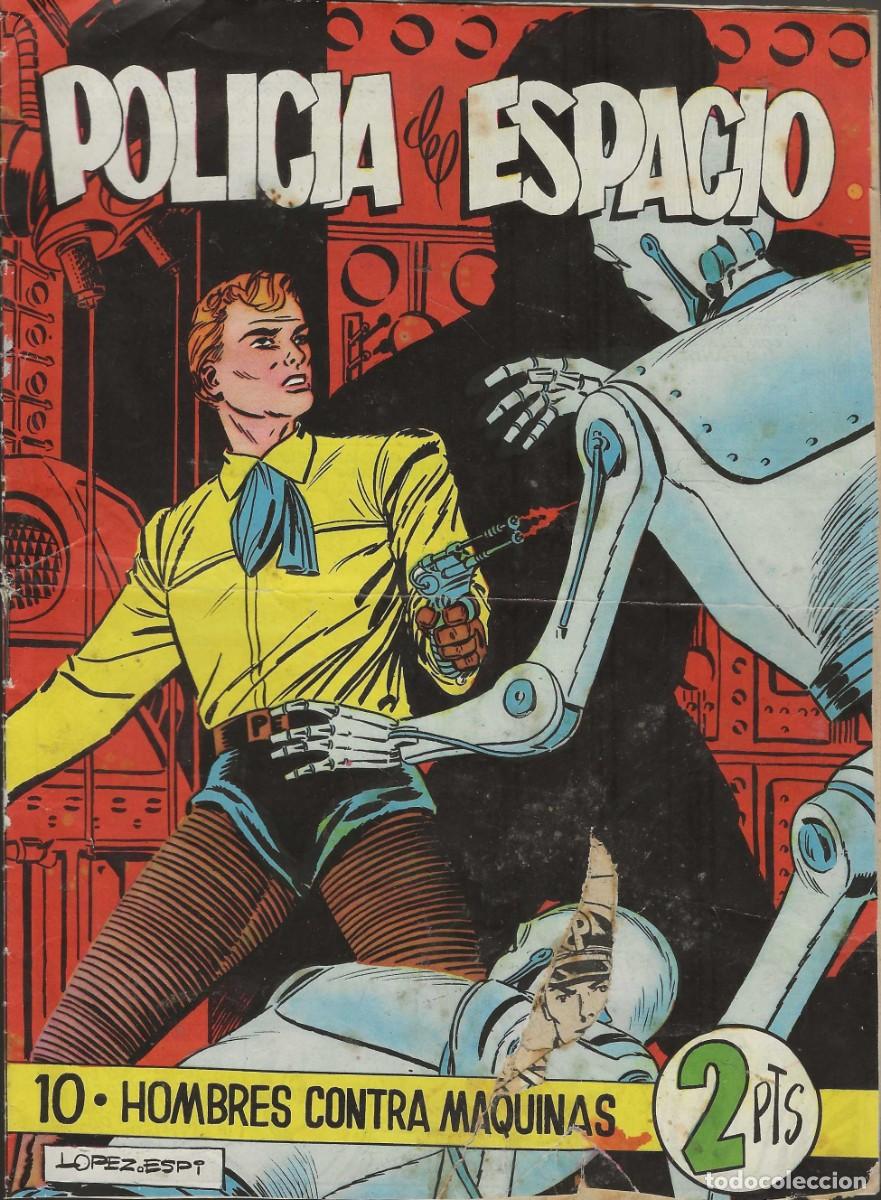 Tebeos: POLICIA DEL ESPACIO -- N&ordm; 10 HOMBRES CONTRA M&Aacute;QUINAS