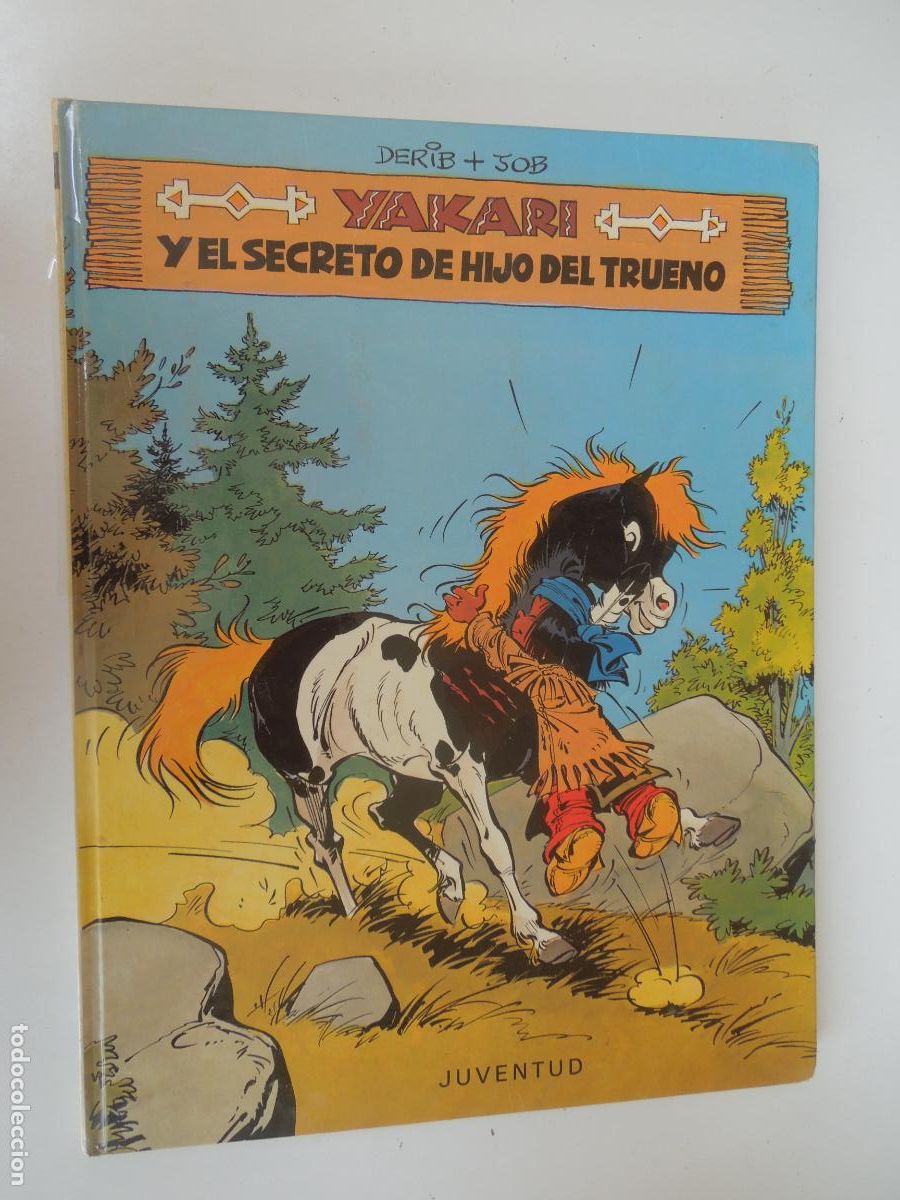 Tebeos: YAKARI Y EL SECRETO DEL HIJO DEL TRUENO - N&ordm; 6- EDITORIAL JUVENTUD-1981 1&ordf; EDC - Por DERIB y JOB.