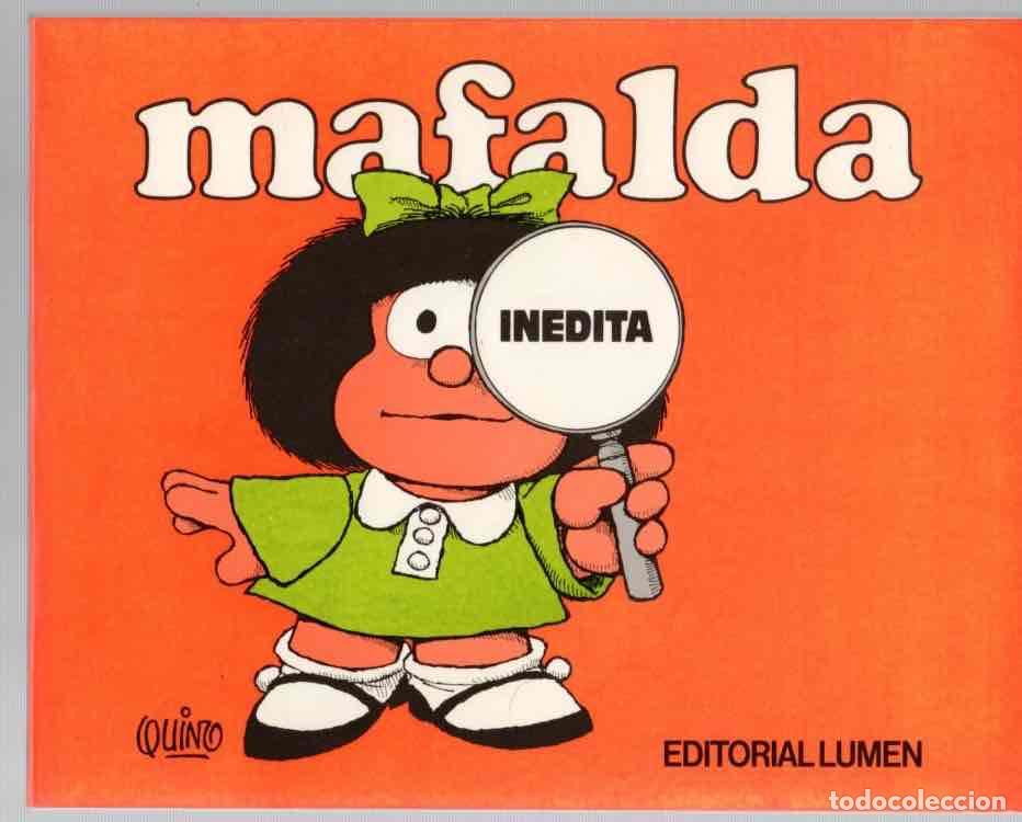 Tebeos: MAFALDA INEDITA QUINO. EDITORIAL LUMEN 1988
