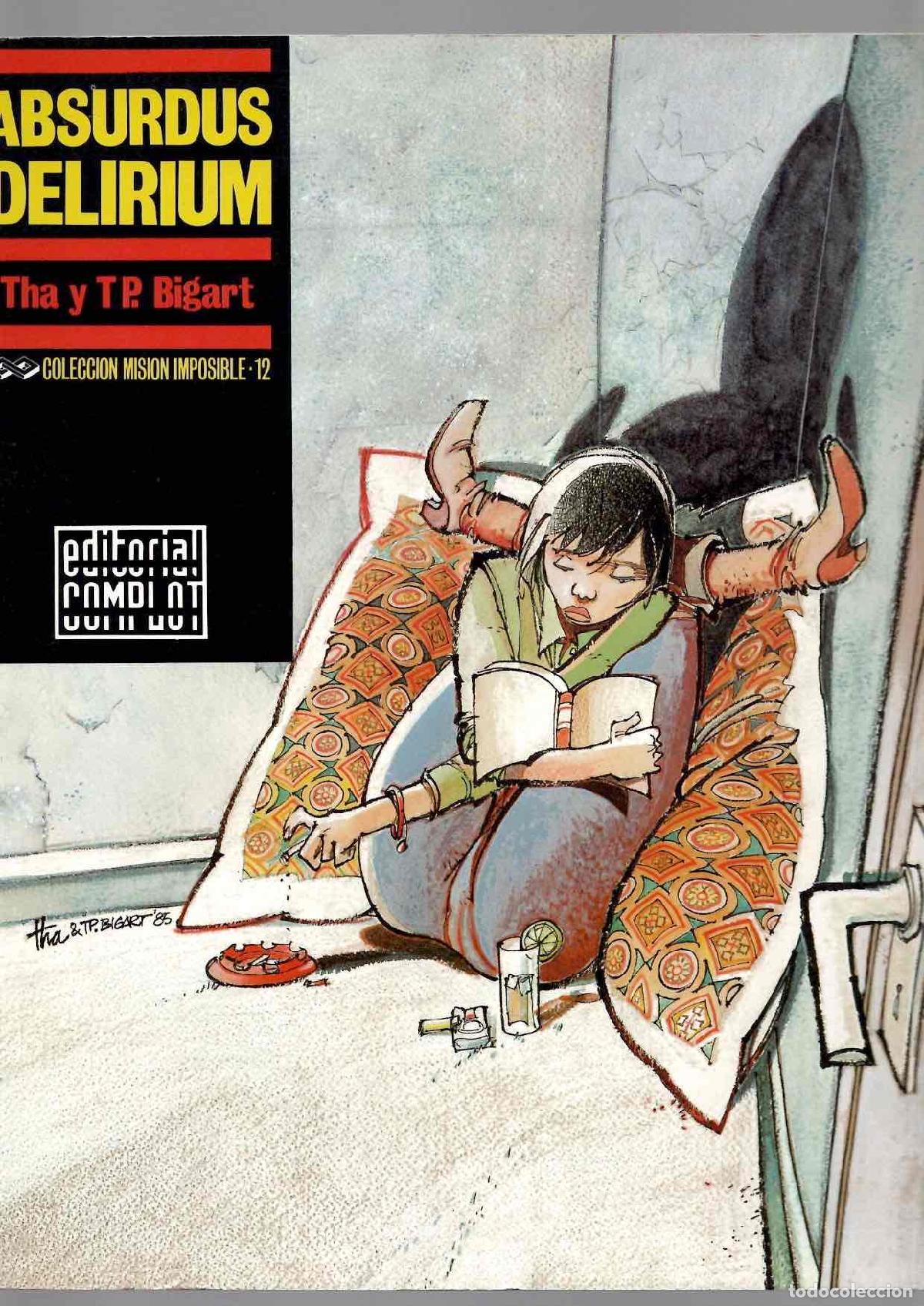 Tebeos: ABSURDUS DELIRIUM. THA Y TP. BIGART. COLECCION MISION IMPOSIBLE 12 EDITORIAL COMPLOT 1988 1&ordf; EDICION