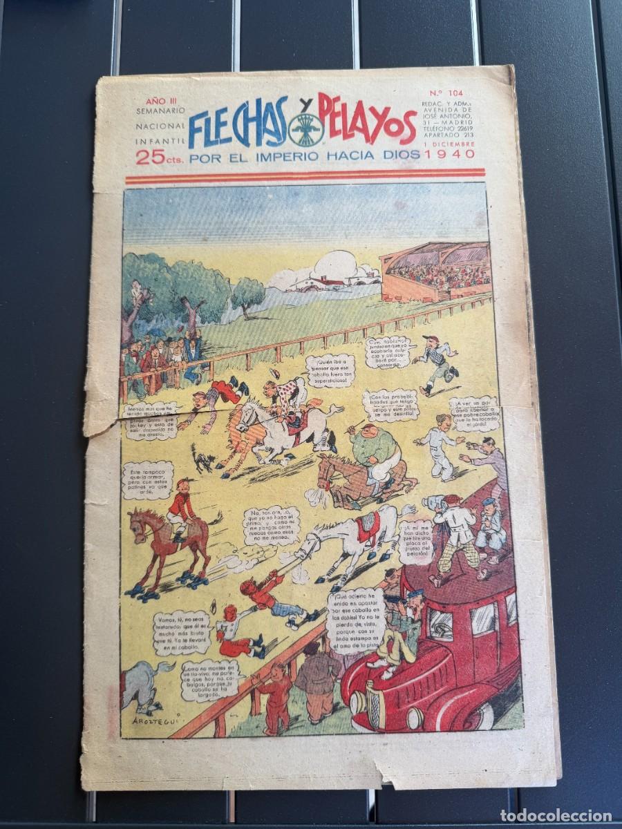 Tebeos: COMIC - ORIGINAL -FLECHAS Y PELAYOS N&ordm; 104 DEL 1 - 12- 1.940 DE 25 Cts. SEMANARIO NACIONAL INFANTI