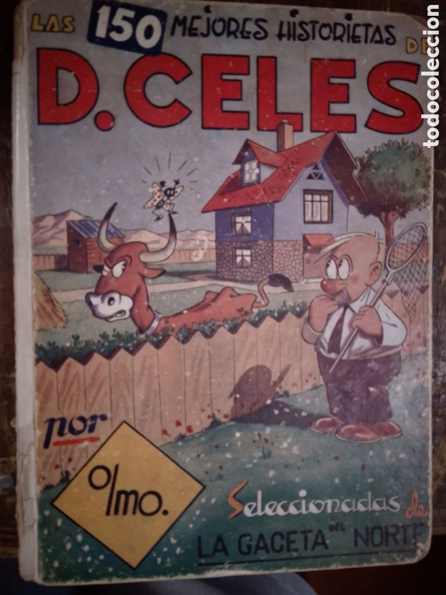 Tebeos: LAS 150 MEJORES HISTORIETAS DE D. CELES. OLMO. SEL. LA GACETA DEL NORTE. 1947