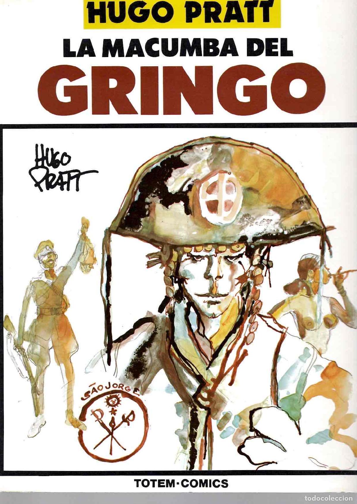 Tebeos: HUGO PRATT LA MACUMBA DEL GRINGO. NEW COMIC 1990 COLECCION TOTEM COMICS