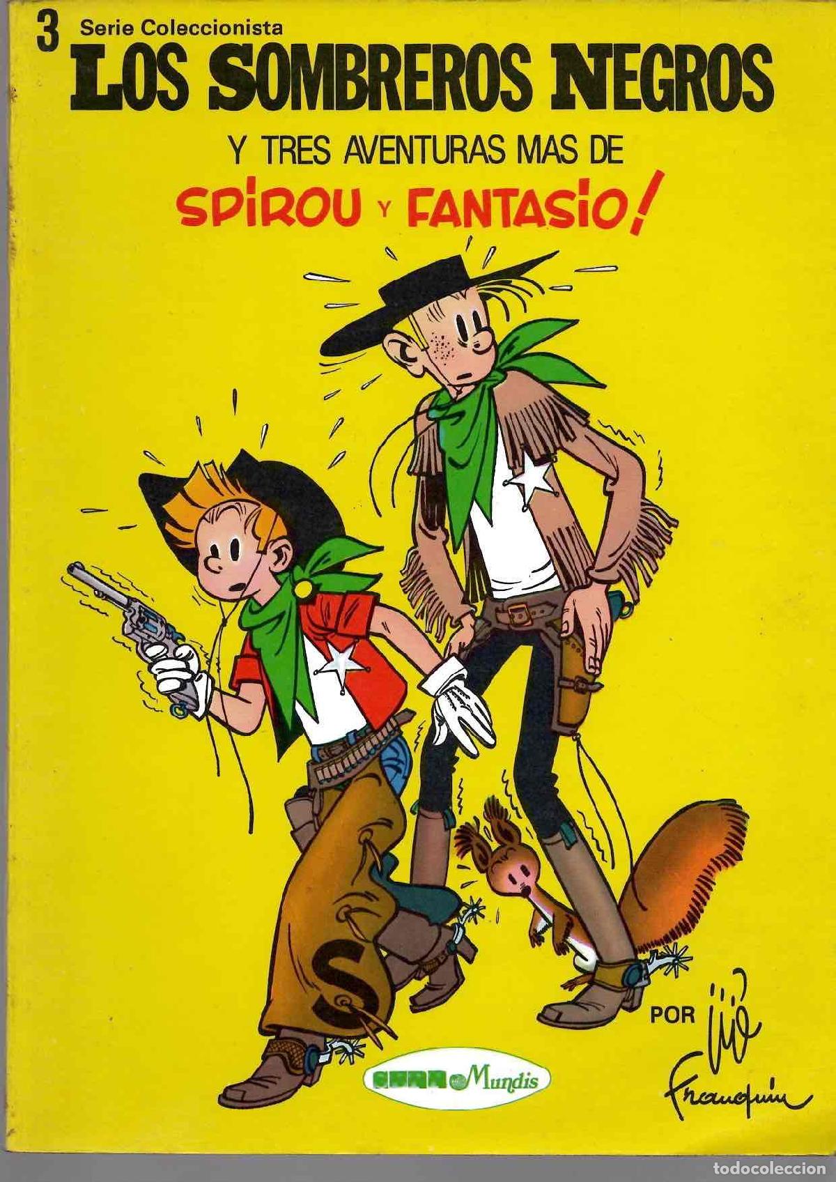 Tebeos: LOS SOMBREROS NEGROS Y TRES AVENTURAS MAS DE SPIROU Y FANTASIO. SERIE COLECCIONISTA 3.
