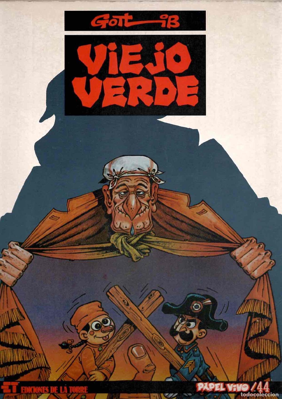 Tebeos: VIEJO VERDE. GOTLIB. PAPEL VIVO 44. EDICIONES DE LA TORRE 1983