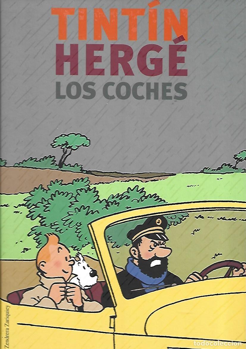 Tebeos: Tint&iacute;n, Herg&eacute; y los coches, 2005, Zendrera Zariquiey, primera edici&oacute;n, impecable