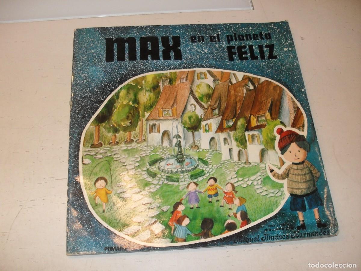 Tebeos: CUENTO,EN FORMATO GRANDE,MAXEN EL PLANETA FELIZ,DE MIGUEL F.HERNANDEZ.POMAIRE,1980