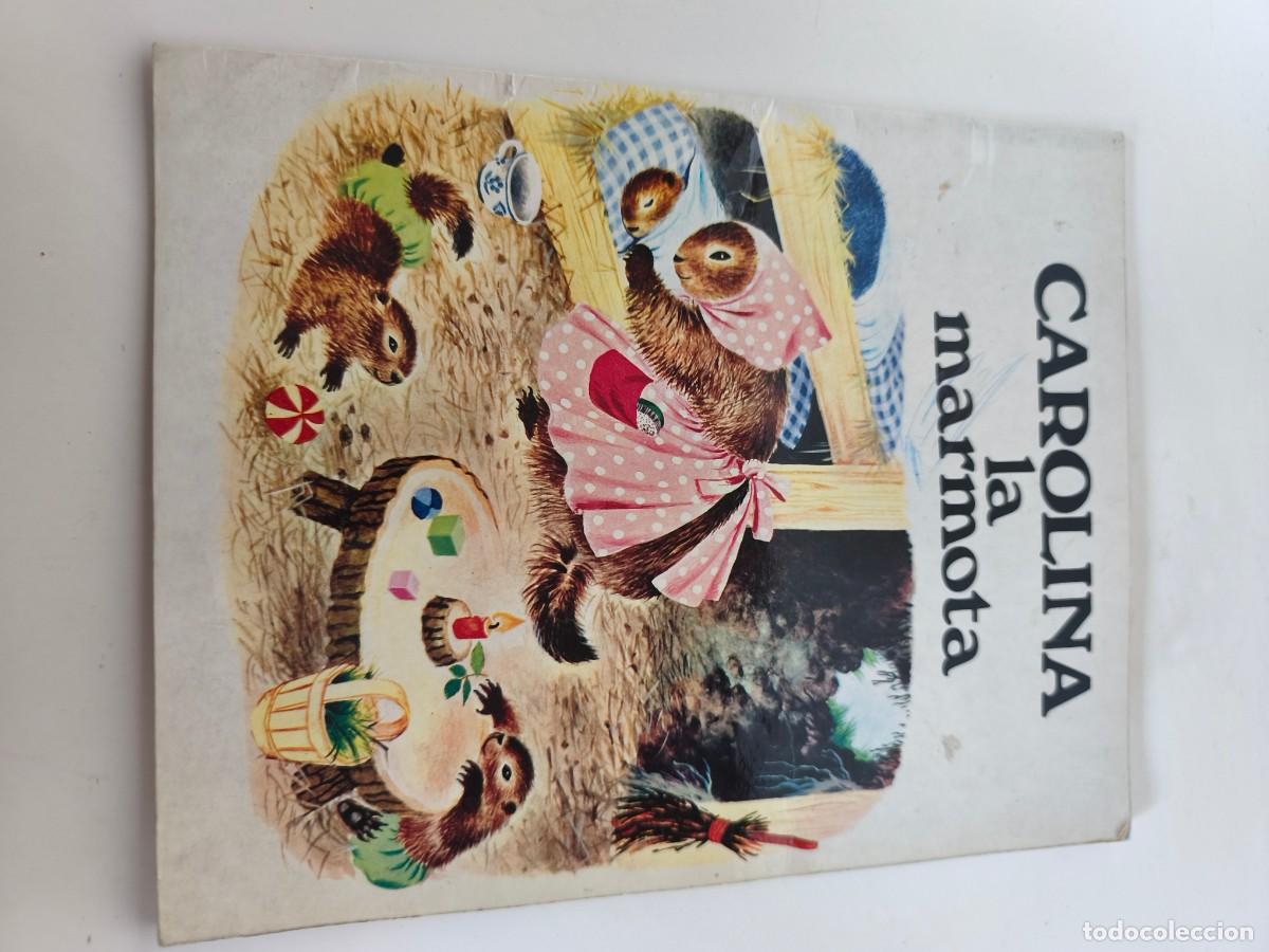 Tebeos: Antiguo cuento infantil Carolina la marmota