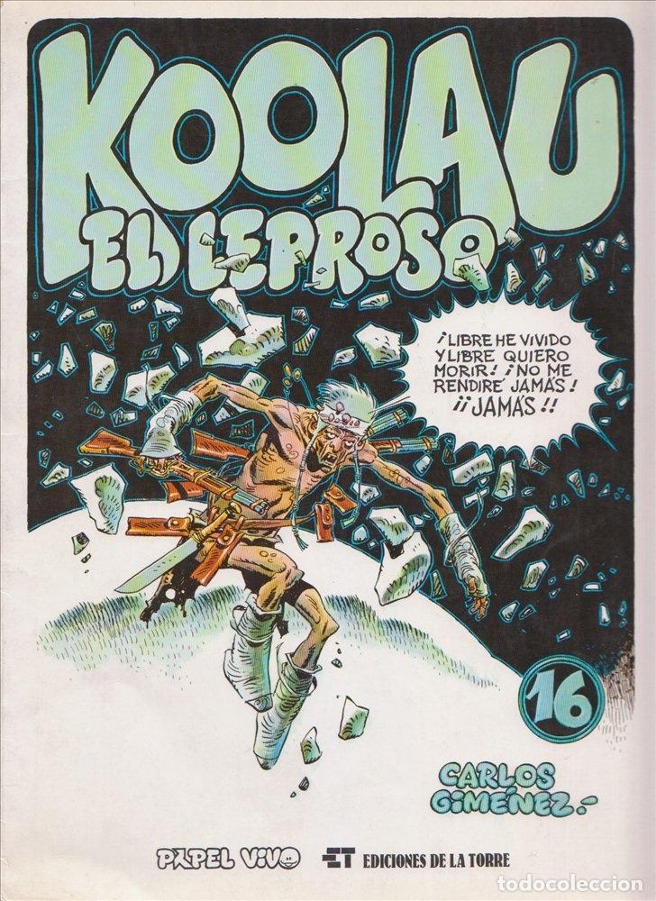 Tebeos: Koolau, el leproso. Carlos Gim&eacute;nez. Ediciones De la Torre. Tapa Blanda.