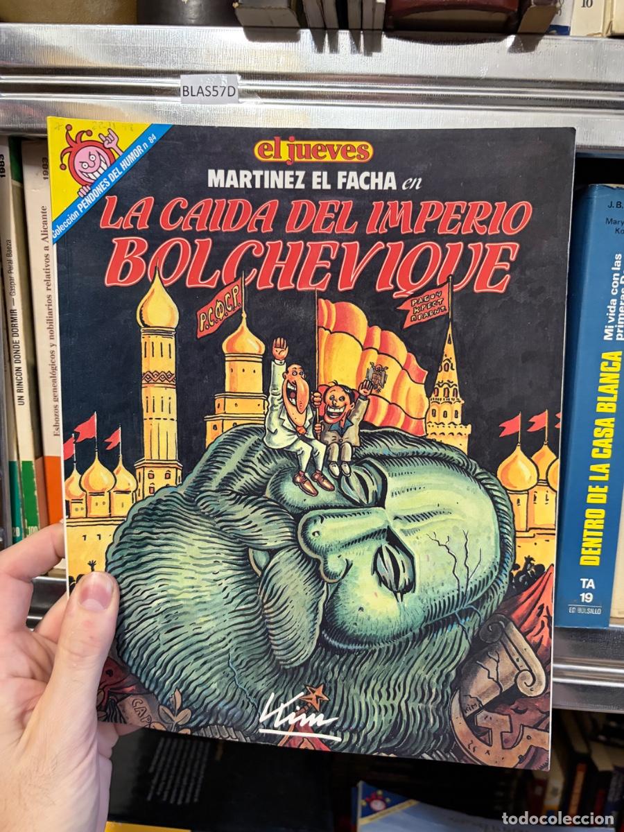 Tebeos: Blas57D EL JUEVES / PENDONES DEL HUMOR N.&ordm; 84 - MART&Iacute;NEZ EL FACHA LA CA&Iacute;DA DEL IMPERIO bolchevique
