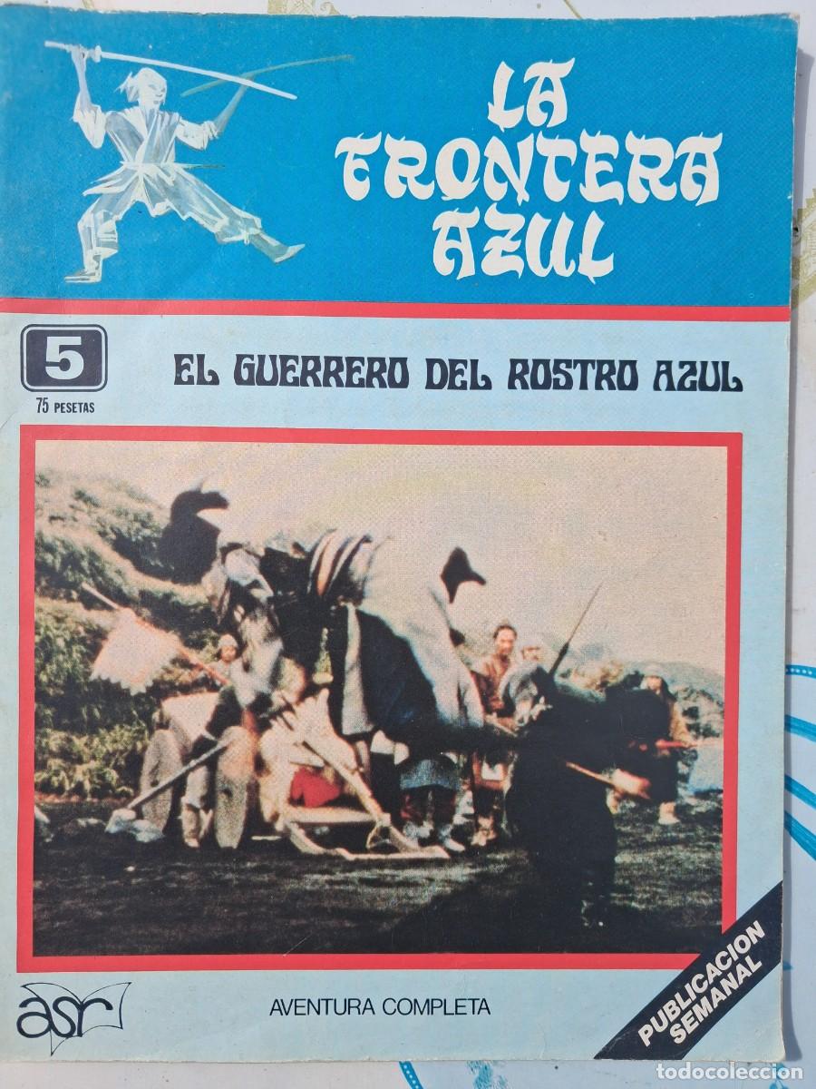 Tebeos: La Frontera Azul n&ordm; 5 - El guerrero del rostro azul (Antonio San Rom&aacute;n, 1978)- fotonovela - raro