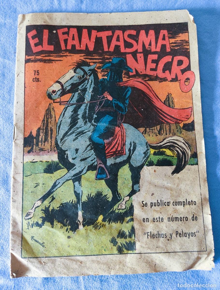 Tebeos: EL FANTASMA NEGRO FLECHAS Y PELAYOS ORIGINAL TALLERES OFFSET SAN SEBASTIAN A&Ntilde;OS 40