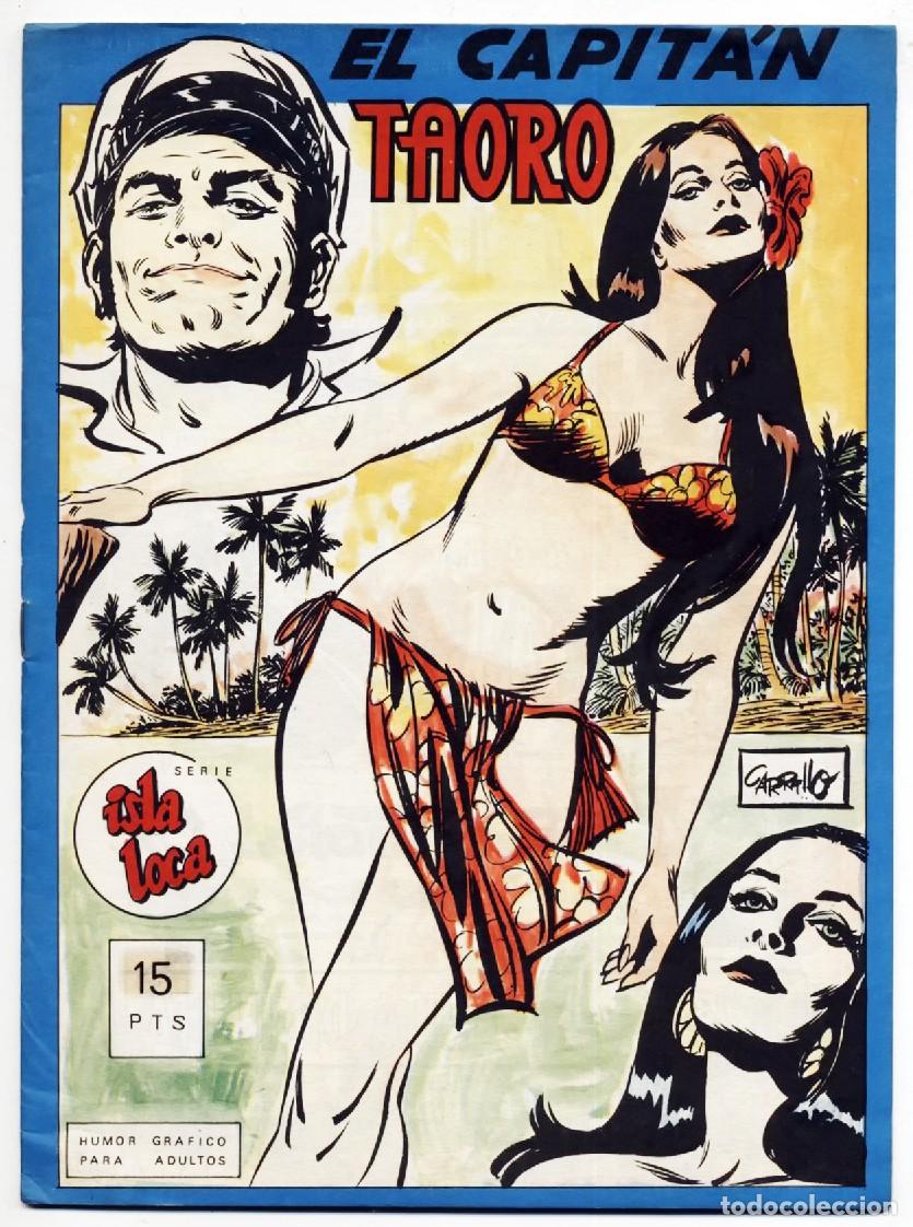 Tebeos: ISLA LOCA N&ordm; 2 EL CAPITAN TAORO CHITO EXTRA ANTONIO CARRILLO HUMOR GRAFICO ADULTOS GRAFIMART 1976