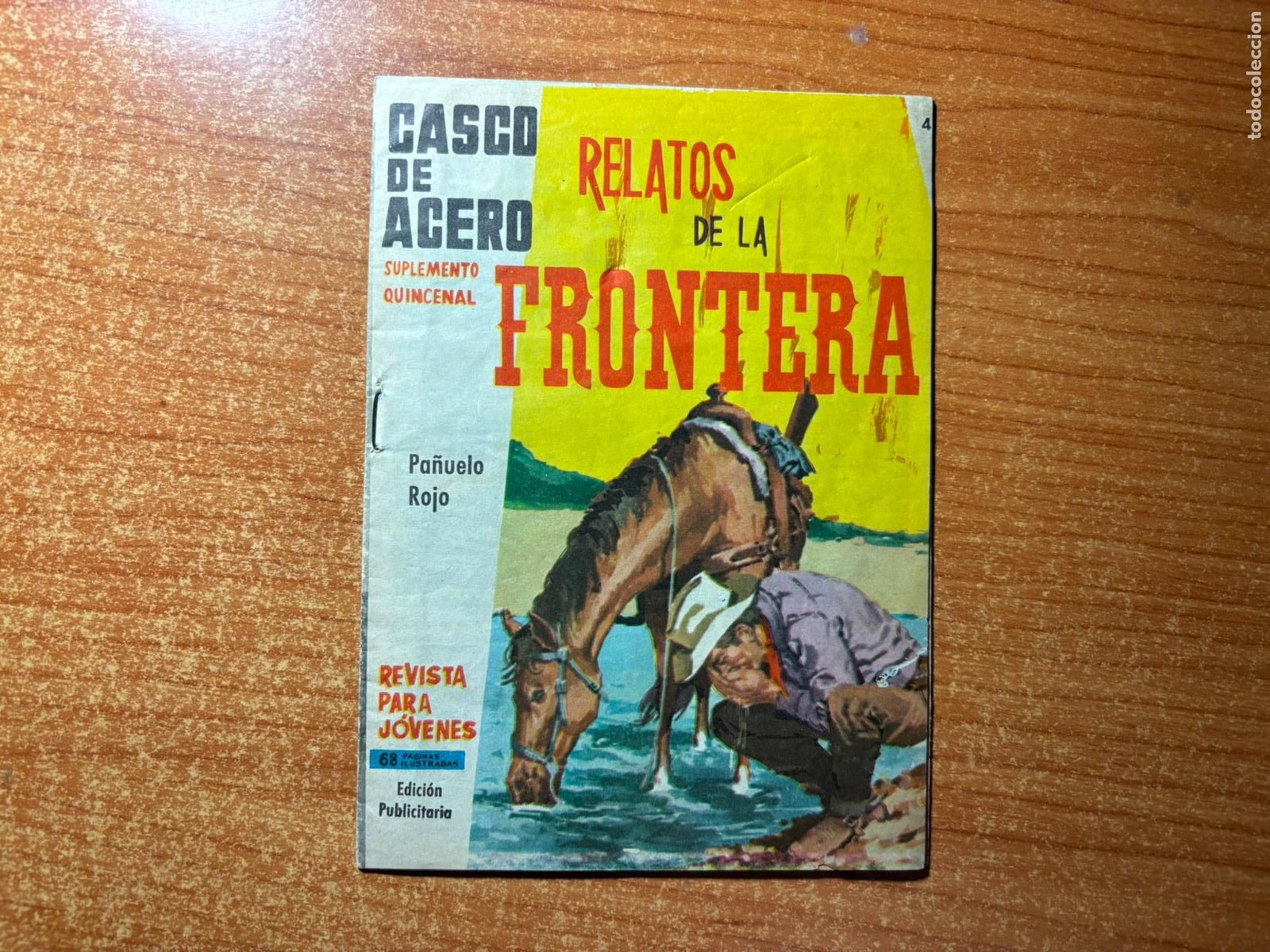 Comics: EDICION PUBLICITARIA CASCO DE ACERO. RELATOS DE LA FRONTERA N&ordm; 4 EDICIONES MANHATTAN 1963