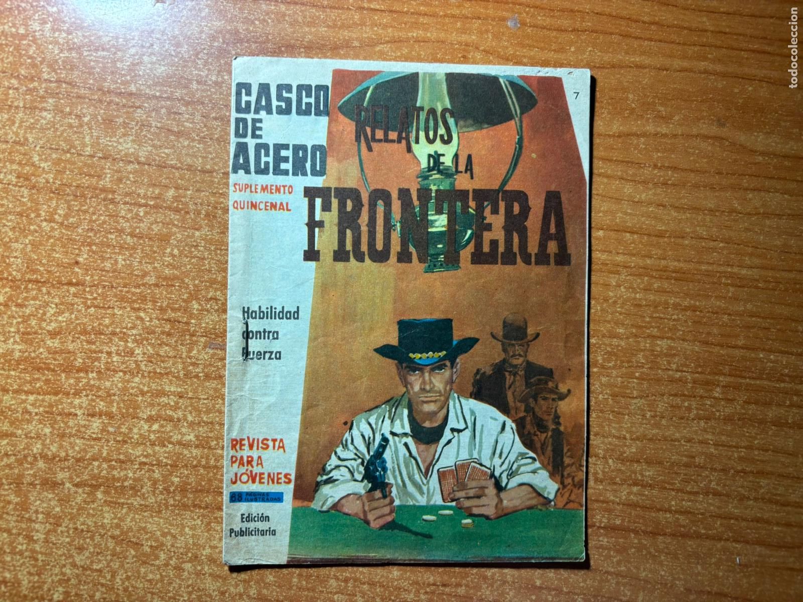 Comics: EDICION PUBLICITARIA CASCO DE ACERO. RELATOS DE LA FRONTERA N&ordm; 7 EDICIONES MANHATTAN 1963