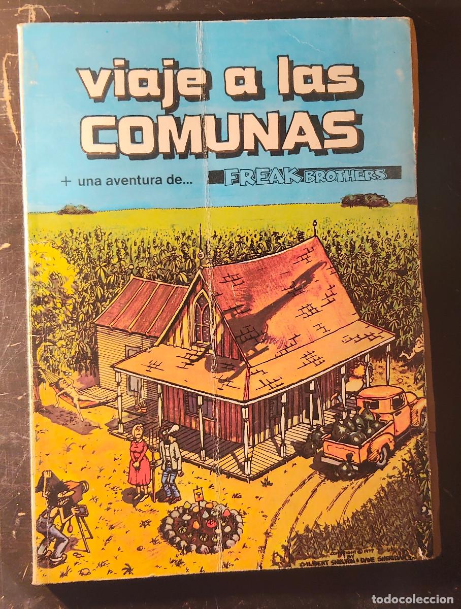 Tebeos: VIAJE A LAS COMUNAS + UNA AVENTURA DE FREAK BROTHERS. PASTANAGA EDITORS 1978